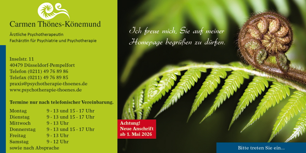 Carmen Th�nes-K�nemund, �rztliche Psychotherapeutin, Fach�rztin f�r Psychiatrie und Psychotherapie, Inselstr.11 , 40479 D�sseldorf.-Pempelfort